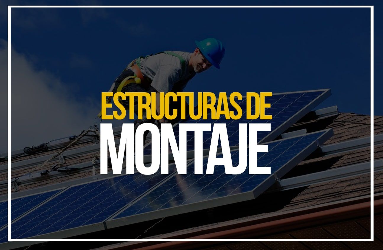 Estructuras de Montaje